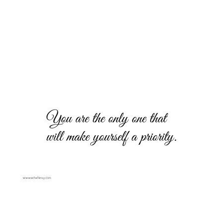 Make Yourself a Priority I wit & whimsy