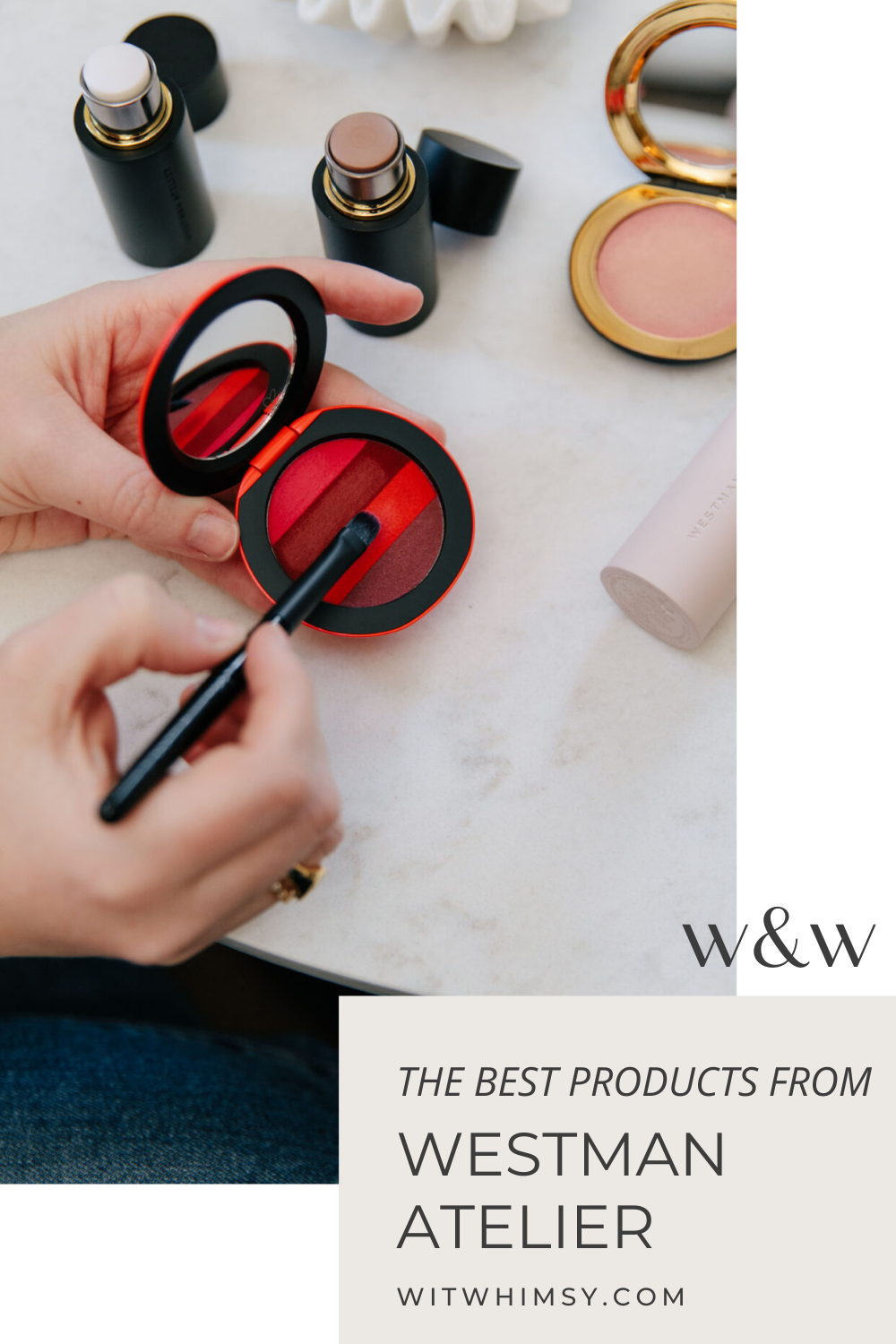 The Best Products from Westman Atelier | wit & whimsy