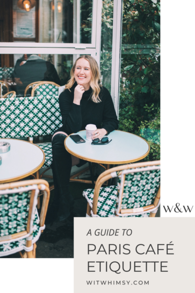 A Guide to Paris Café Etiquette | wit & whimsy