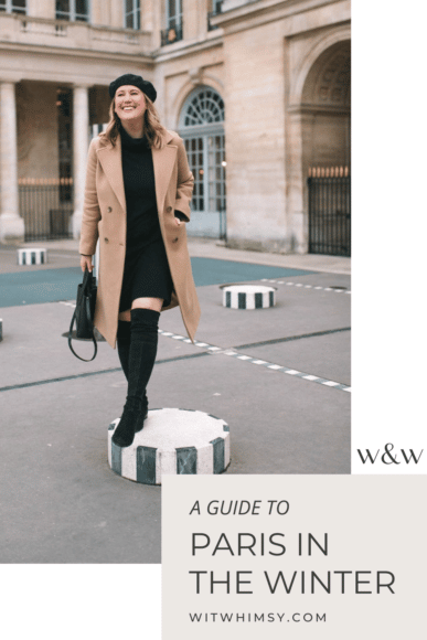 A guide to Paris in the Winter | wit & whimsy