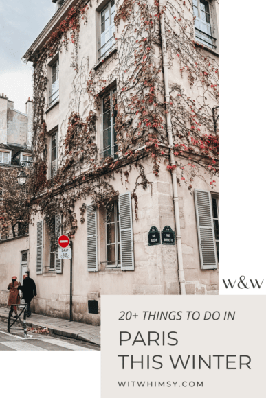 20 thing to do in Paris this winter | wit & whimsy